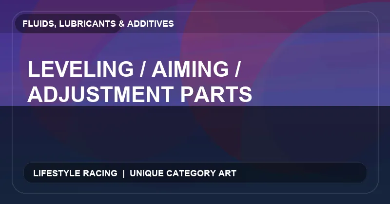 Leveling / Aiming / Adjustment Parts